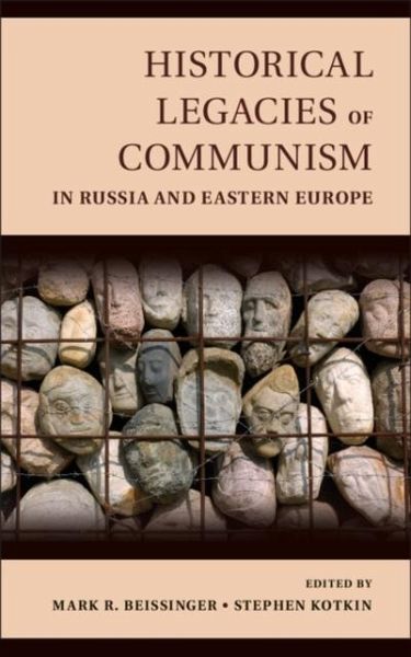 Historical Legacies of Communism in Russia and Eastern Europe (eBook, PDF) Historical Legacies of Communism in Russia and Eastern Europe (eBook, PDF)