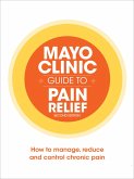Mayo Clinic Guide to Pain Relief (eBook, ePUB)