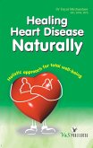 Healing Heart Diseases Naturally (eBook, ePUB)
