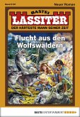 Flucht aus den Wolfswäldern / Lassiter Bd.2191 (eBook, ePUB)