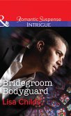 Bridegroom Bodyguard (eBook, ePUB) Bridegroom Bodyguard (eBook, ePUB)