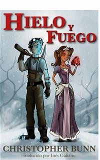 Hielo Y Fuego (eBook, ePUB) - Bunn, Christopher