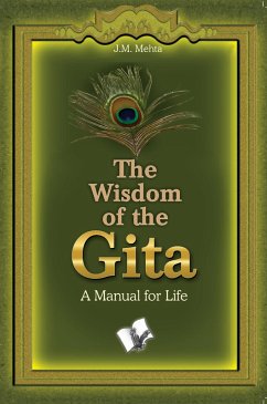 The Wisdom Of The Gita (eBook, ePUB) - Mehta, J. M.
