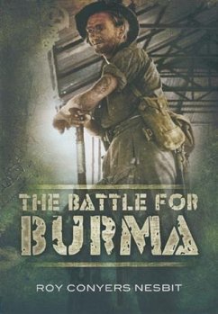 Battle for Burma (eBook, ePUB) - Nesbit, Roy Conyers