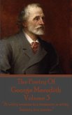 The Poetry Of George Meredith - Volume 3 (eBook, ePUB)