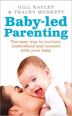 Baby-led Parenting (eBook, ePUB) - Rapley, Gill; Murkett, Tracey