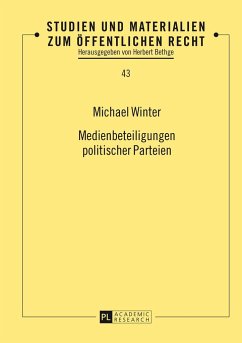 Medienbeteiligungen politischer Parteien - Winter, Michael
