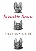 Invisible Beasts (eBook, ePUB)