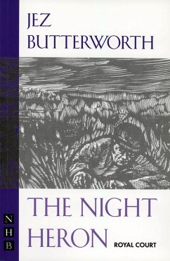 The Night Heron (NHB Modern Plays) (eBook, ePUB) - Butterworth, Jez
