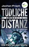 Die Fährte des Wolfs / Tödliche Distanz Bd.3 (eBook, ePUB) Die Fährte des Wolfs / Tödliche Distanz Bd.3 (eBook, ePUB)