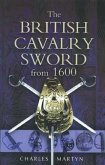 British Cavalry Sword From 1600 (eBook, PDF)