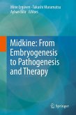 Midkine: From Embryogenesis to Pathogenesis and Therapy Midkine: From Embryogenesis to Pathogenesis and Therapy