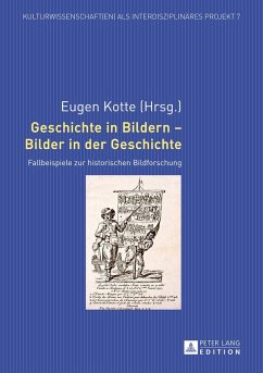 Geschichte in Bildern ¿ Bilder in der Geschichte