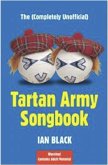 The (Completely Unofficial) Tartan Army Songbook (eBook, ePUB) The (Completely Unofficial) Tartan Army Songbook (eBook, ePUB)