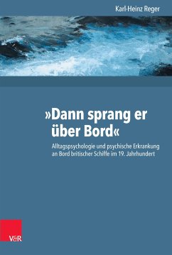 »Dann sprang er über Bord« (eBook, PDF) - Reger, Karl-Heinz