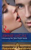 Uncovering Her Nine Month Secret (Mills & Boon Modern) (eBook, ePUB) Uncovering Her Nine Month Secret (Mills & Boon Modern) (eBook, ePUB)
