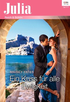 Ein Kuss für alle Ewigkeit (eBook, ePUB) - Yates, Maisey