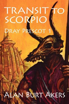 Transit to Scorpio (Dray Prescot, #1) (eBook, ePUB) - Akers, Alan Burt
