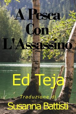 Cover A Pesca Con L'Assassino (eBook, ePUB)