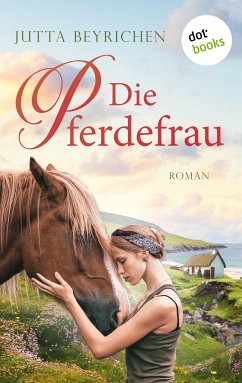 Die Pferdefrau (eBook, ePUB) - Beyrichen, Jutta