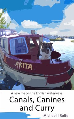 Canals, Canines, and Curry (eBook, ePUB) - Rolfe, Michael I
