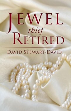 Jewel Thief Retired (eBook, ePUB) - Stewart-David, David