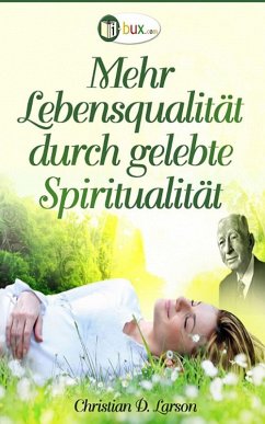 Cover Mehr Lebensqualität durch gelebte Spiritualität (eBook, ePUB)
