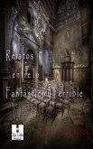 Relatos entre lo Fantástico y Terrible (eBook, ePUB)