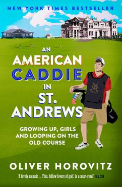 An American Caddie in St. Andrews (eBook, ePUB) - Horovitz, Oliver