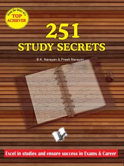 251 Study Secrets Top Achiever (eBook, ePUB) - Narayan, B. K.