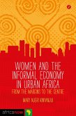 Women and the Informal Economy in Urban Africa (eBook, ePUB)