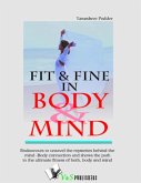 Fit & Fine In Body & Mind (eBook, ePUB)