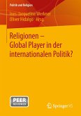 Religionen - Global Player in der internationalen Politik?