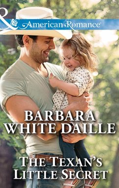 The Texan's Little Secret (Texas Rodeo Barons, Book 4) (Mills & Boon American Romance) (eBook, ePUB) - White Daille, Barbara