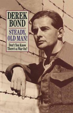 Steady, Old Man! (eBook, ePUB) - Bond, Derek