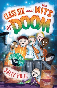 Class Six and the Nits of Doom (eBook, ePUB) - Prue, Sally