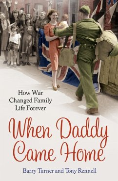 When Daddy Came Home (eBook, ePUB) - Turner, Barry; Rennell, Tony