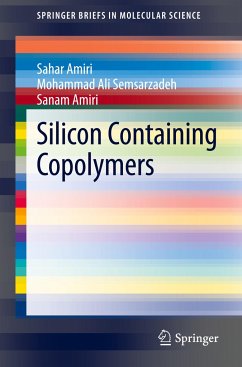 Silicon Containing Copolymers - Amiri, Sahar;Semsarzadeh, Mohammad Ali;Amiri, Sanam