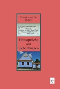 Haussprüche aus Siebenbürgen - Philippi, Friedrich;Philippi, Ilse