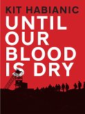 Until Our Blood is Dry (eBook, ePUB)