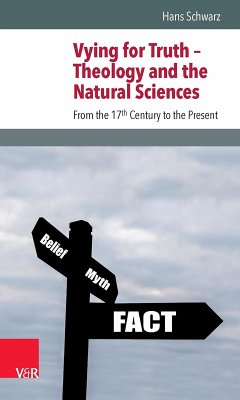 Vying for Truth - Theology and the Natural Sciences (eBook, PDF) - Schwarz, Hans