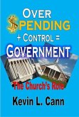 Overspending + Control = Government (eBook, ePUB)