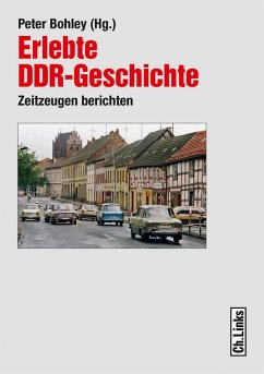 Erlebte DDR-Geschichte (eBook, ePUB)