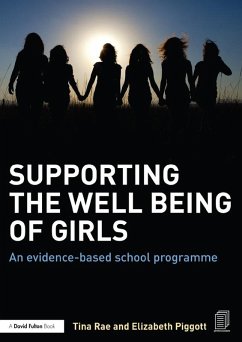 Supporting the Well Being of Girls (eBook, PDF) - Rae, Tina; Piggott, Elizabeth
