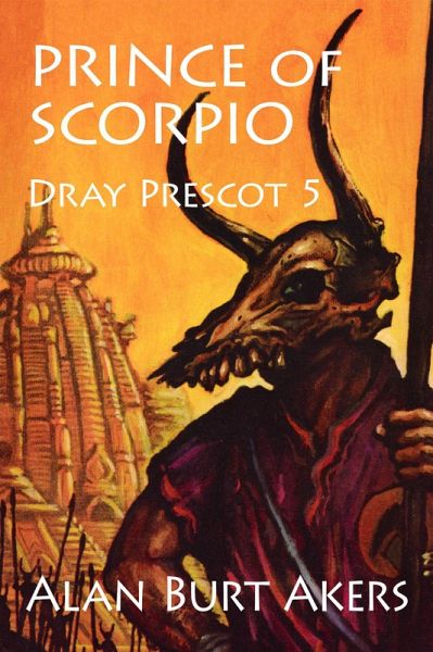 Prince of Scorpio (Dray Prescot, #5) (eBook, ePUB) Prince of Scorpio (Dray Prescot, #5) (eBook, ePUB)