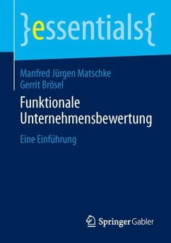 Funktionale Unternehmensbewertung - Matschke, Manfred Jürgen;Brösel, Gerrit