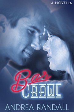 Bar Crawl (eBook, ePUB) - Randall, Andrea