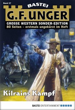 Kilrains Kampf / G. F. Unger Sonder-Edition Bd.37 (eBook, ePUB) - Unger, G. F.