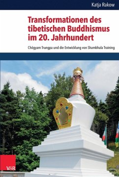 Transformationen des tibetischen Buddhismus im 20. Jahrhundert (eBook, PDF) - Rakow, Katja