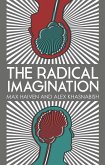 The Radical Imagination (eBook, ePUB)